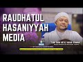 Raudhatul Hasaniyyah Media.