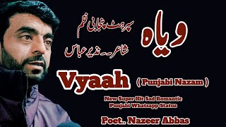 Vyaah Nazam By Nazeer Abbas New Sad Romantic Punjabi Poetry Whatsapp Status 2025