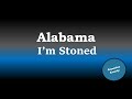 Alabama - I'm Stoned (Karaoke Version)