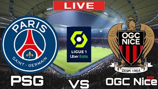 PSG VS OGC Nice | OGC Nice vs PSG | LIGUE 1 Uber Eats LIVE MATCH TODAY 2022
