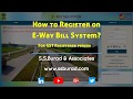 How to register on E-Way bill system? | Goods and Service Tax | GST