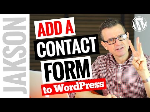 How to Add a Contact Form to WordPress - Tutorial 2017 How to Add a Contact Form to WordPress - Tutorial 2017