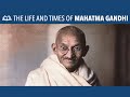 Gandhi Biography in 5 Minutes | Who Was Mahatma Gandhi?