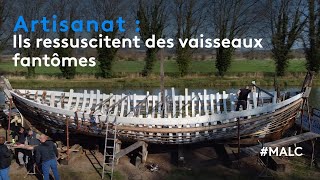 Artisanat : ils ressuscitent des vaisseaux fantômes