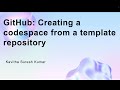 GitHub: Creating a codespace from a template repository