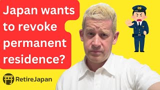 Proposals to make it easier to revoke permanent residence in Japan -I am concerned, but should I be?