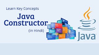 Java Constructor Explained in Hindi | What is a Constructor in Java? | Java Constructor Made Easy