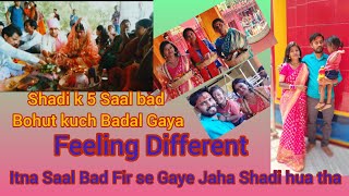 Jaha 5 Saal Pahle Shadi hua waha fir gye| feeling different | fir se Yaad Taza ho Gaya |