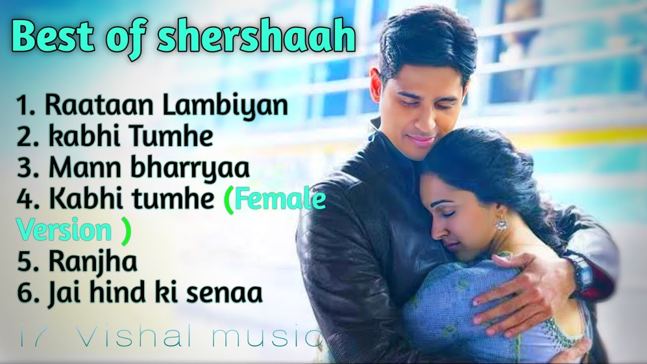 Shershaah Movies Songs L Audio Jukebox L Kiara Advani And Siddharth ...