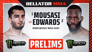 BELLATOR 296: Mousasi vs. Edwards Monster Energy Prelims  - DOM