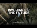 Investing for the Future