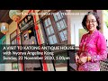 VIRTUALLY PERANAKAN FEST - A Visit to Katong Antique House