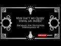 Why Isn't My Query Using an Index? Databases for Developers: Performance #5