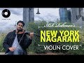 AR RAHMAN | NEW YORK NAGARAM | VIOLIN COVER |BINESH BABU  Ft DREAM TRACK