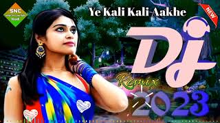 Ye Kali Kali Aankhe || SuperHits Hindi Song (Dj Remix)#snc#song#music