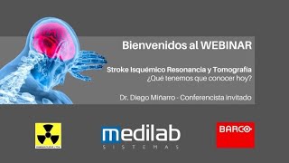 Stroke Isquémico, Resonancia y Tomografía: ¿Qué tenemos que conocer hoy?