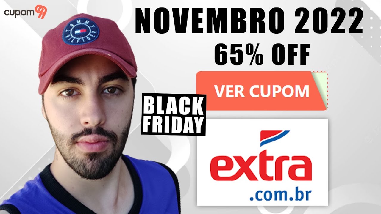 Cupom De Desconto Extra Novembro 2022 Black Friday - Cupons E Promoções ...