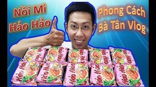 Thử Thách Ăn 10 Gói Mì Hảo Hảo Phong Cách Bà Tân Vlog Và Cái Kết.