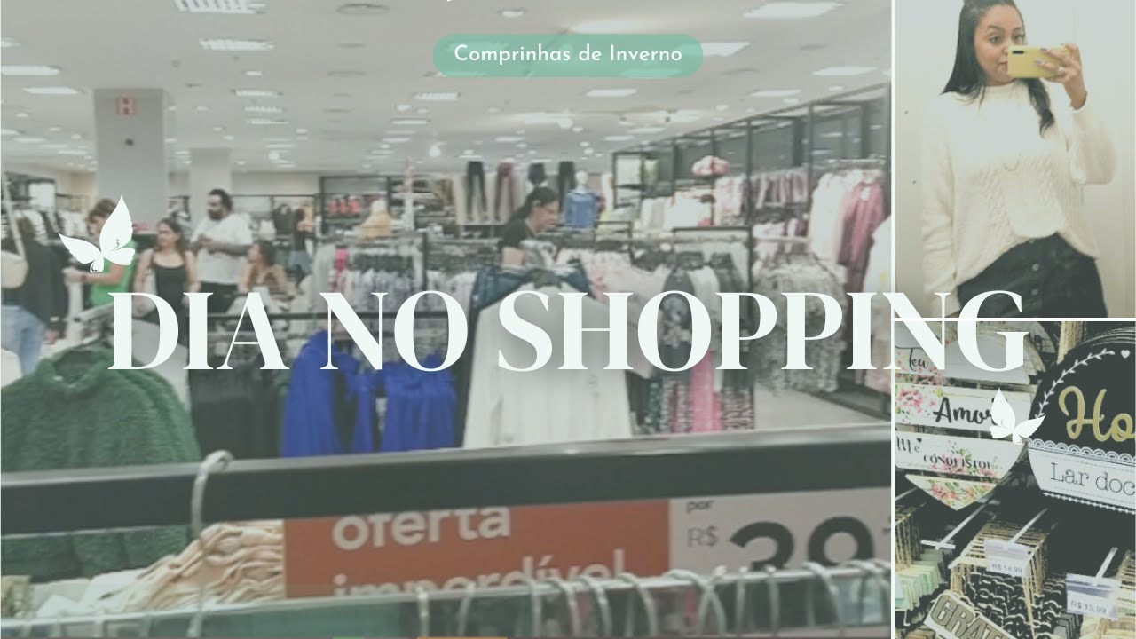Vlog Um Dia No Shopping Rotina Youtube