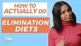 Elimination Diets: How It ACTUALLY Works | TMI Show