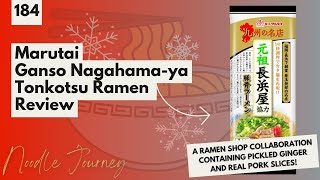 Noodle Journey Episode 184: Marutai Ganso Nagahama-ya Tonkotsu Ramen