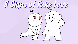 8 Signs of Fake Love