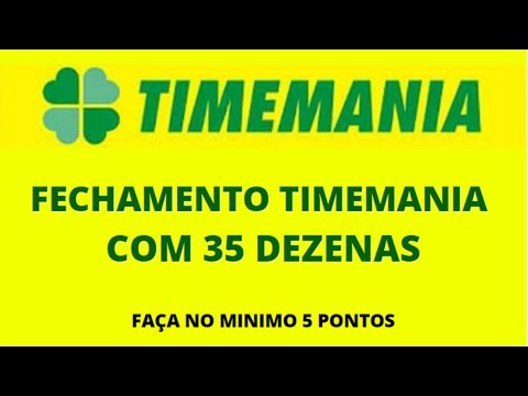 TIMEMANIA FECHAMENTO COM 35 DEZENAS (LOTERIAS REDUZIDAS) - YouTube