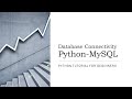 #13 - Python and MySQL Database Connectivity