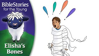 Day 141 Elisha's Bones: Still Doing the Work ~ Daily Bible Stories for Children and Little Learners