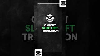 CapCut β¦ Slide Left Transition Tutorial β¦ #shorts #capcutedit