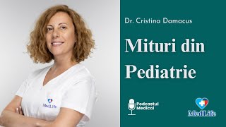 Dr. Cristina Damacus | Mituri din PEDIATRIE