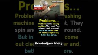 Problems are liking wadhing machine Apj abdul kalam quote#Shorts