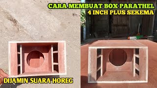 CARA MEMBUAT BOX PARATHEL 4 INCH LENGKAP DENGAN SEKEMA UKURANYA DIJAMIN HOREG