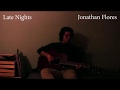 Late Nights - Jonathan Flores