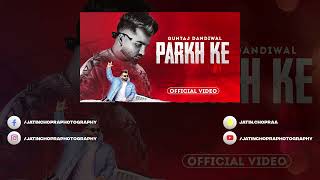 Parkh Ke | Guntaj Dandiwal | Concert Hall | DSP Edition Punjabi Songs @jayceestudioz1