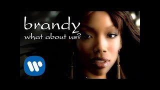 Brandy - What About Us? (Official Video)