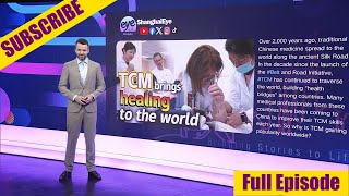 ShanghaiEye Episode 04 - TCM brings healing to the world