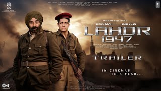 LAHORE 1947 - Trailer | Sunny Deol | Aamir Khan | Preity Zinta, Shilpa Shetty | Mithun, Anupam Kher