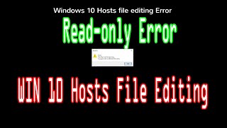 Windows 10 hosts file error - hosts This file is set to read-only. Try again with a different name