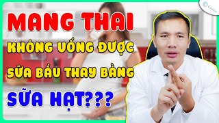 MẸ BẦU uống SỮA gì TỐT cho em bé? Chế độ dinh dưỡng cho mẹ bầu | DS Trương Minh Đạt