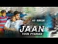 Jaan Toun Pyarian | AD Singh | New Punjabi Songs 2017 | Latest Punjabi Songs 2017 | PWE Records