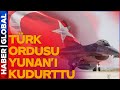 Yunanı Kudurtan Ordunun Yanına Jet Üssü Kuruldu! Türkiye Atina'ya Çileden Çıkartacak Adımı Attı