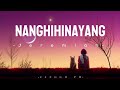 Nanghihinayang - Jeremiah ( Lyrics )