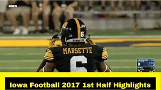 Iowa Hawkeye Football 2017 1st Half Highlights