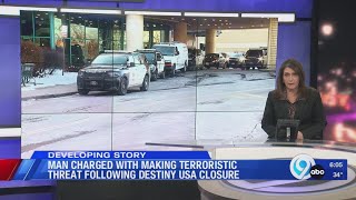 Man charged with making a terroristic threat following Destiny USA closure