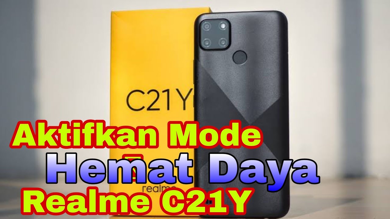 Cara Agar Baterai Realme C21Y Tahan Lama Dengan Mode Hemat Daya - YouTube