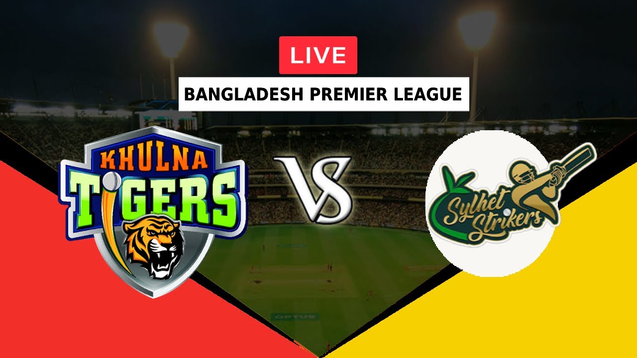 🔴LIVE KHULNA TIGERS VS SYLHET STRIKERS | BANGLADESH PREMIER LEAGUE 2023 ...