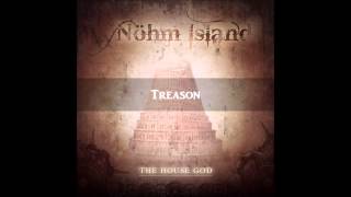 Treason [The House God - Nöhm Island]