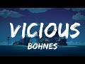 Bohnes - Vicious (Lyrics)