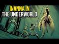 The Goddess Inanna Descends to the Underworld - Sumerian Mythology